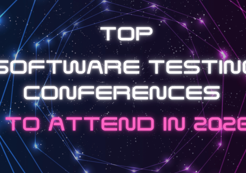Top software testing conferences to attend in 2026